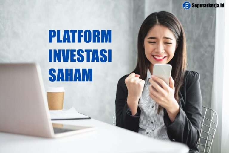 Macam Macam Platform Investasi Saham Dan Peluang Investasi Saham Seputar Kerja 8294